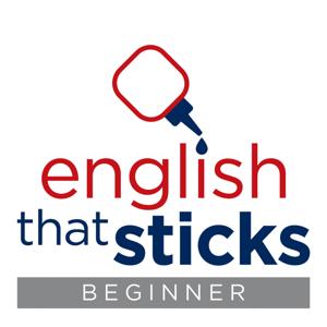 English that Sticks! - Beginner