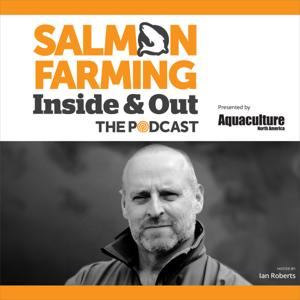 Salmon Farming: Inside & Out