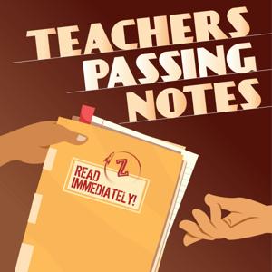 Teachers Passing Notes by GZM Shows