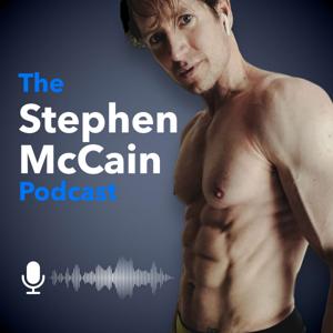 The Stephen McCain Podcast by Stephen McCain