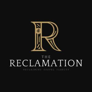 The Reclamation Podcast by thereclamationpodcast