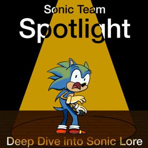 Sonic Team Spotlight | Sonic the Hedgehog, Lore, Video Games