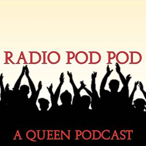 Radio Pod Pod - A Queen Podcast by Sam Easton