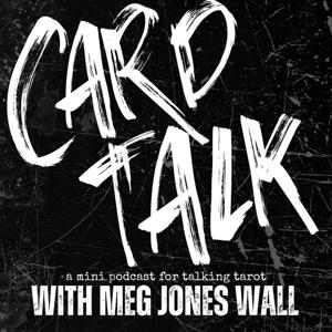 Card Talk by Meg Jones Wall // 3am.tarot