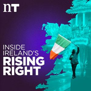 Inside Ireland’s Rising Right