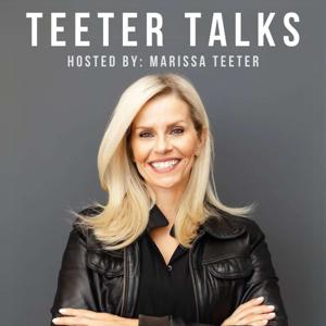 Teeter Talks with Marissa Teeter