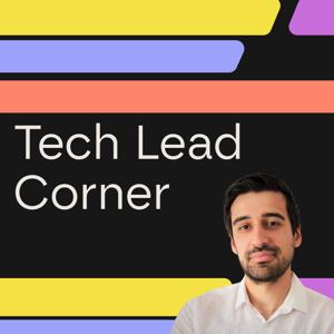 Tech Lead Corner