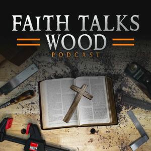 Faith Talks Wood by Will Courson | Tom Watkins