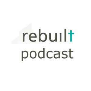 The Rebuilt Parish Podcast