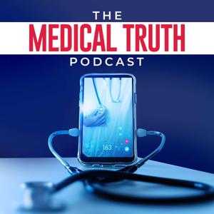 Medical Truth Podcast by James Egidio