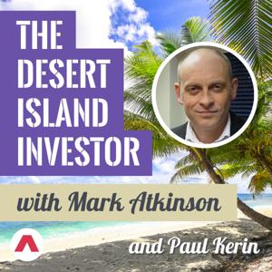 The Desert Island Investor by Mark Atkinson and Paul Kerin