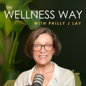 The Wellness Way by Philly J Lay