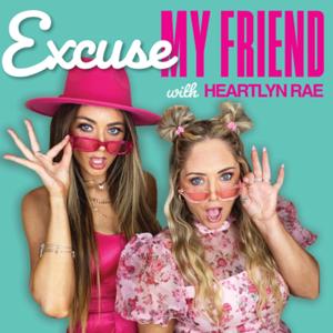 Excuse My Friend by Excuse My Friend