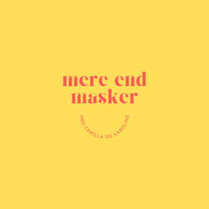 Mere end Masker