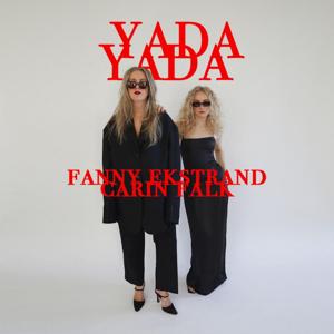 Yada Yada by Fanny Ekstrand & Carin Falk