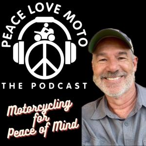 Peace Love Moto - The Motorcycling Podcast