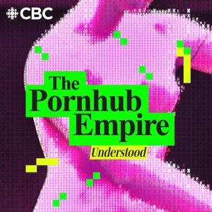 The Pornhub Empire by CBC