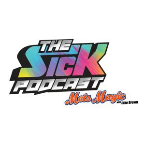 The Sick Podcast - Mets Magic: New York Mets by The Sick Podcast