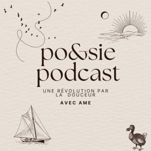 Poesie Podcast - une révolution par la douceur