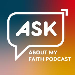 Ask About My Faith Podcast