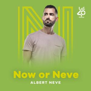 Now or Neve by LOS40