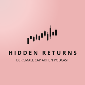 Hidden Returns - Der Small Cap Aktien Podcast by Christian Schmidt und Patrick Schmidt