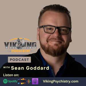 Viking Psychiatry Podcast by Sean Goddard