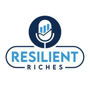 The Resilient Riches Podcast