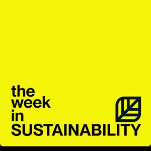 The Week in Sustainability