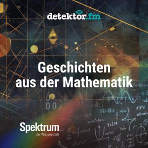 Geschichten aus der Mathematik by detektor.fm – Das Podcast-Radio