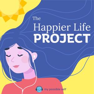 The Happier Life Project by My Possible Self