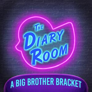 The Diary Room: A Big Brother Bracket to find the G.O.A.T. by Matt and Aman