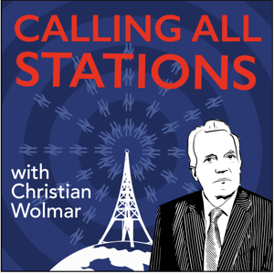 Calling All Stations with Christian Wolmar by Cogitamus Limited