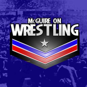 McGuire on Wrestling