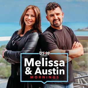 The Best of US 99's Melissa & Austin by Audacy