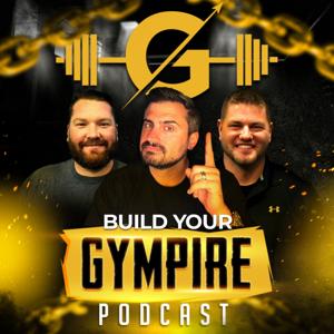 Build Your Gympire Podcast