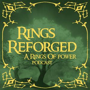 Rings Reforged: A Rings of Power Podcast by Natalie Crown, Paulina Łowczak