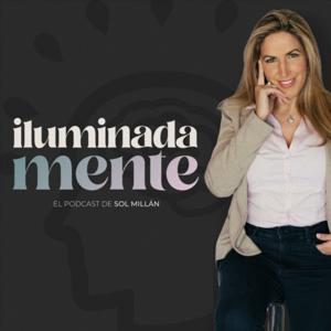 Iluminada-mente con Sol Millán by Sol Millán