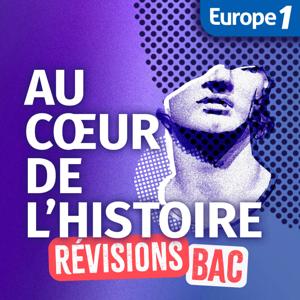 Révisez avec "Au coeur de l'Histoire" by Europe 1