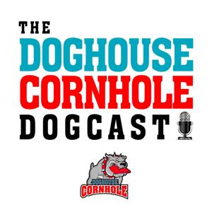 The Doghouse Cornhole Dogcast