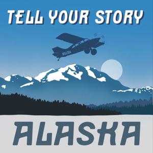 Tell Your Story Alaska