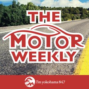 THE MOTOR WEEKLY by Fm yokohama 84.7（FMヨコハマ）