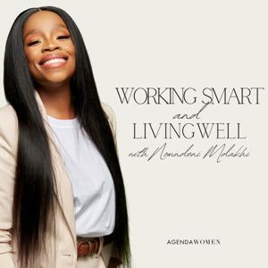 Working Smart and Living Well with Nomndeni Mdakhi