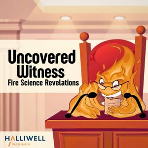 Uncovered Witness: Fire Science Revelations by Wojciech Wegrzynski