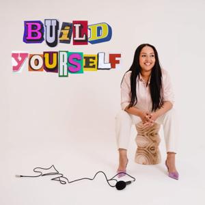 Build Yourself by Safia Gourari