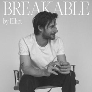 Breakable by Elliot