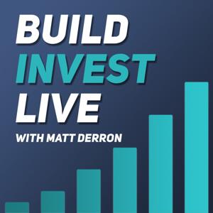 Build Invest Live by Matt Derron