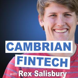 Cambrian Fintech with Rex Salisbury