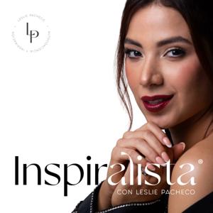 Inspiralista con Leslie Pacheco