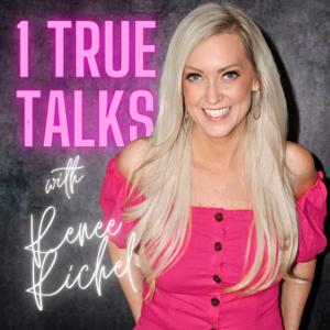 1 True Talks by Renee Richel